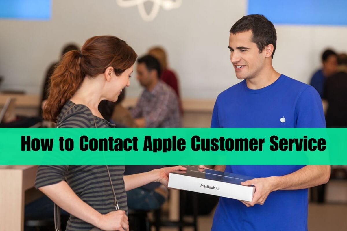 How to Contact Apple Customer Service