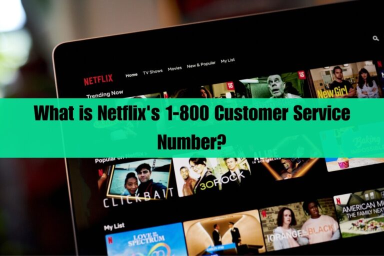 What is Netflix's 1-800 Customer Service Number