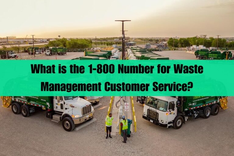 What is the 1-800 Number for Waste Management Customer Service